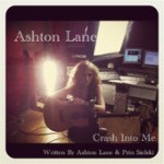 Crash Into Me written by Ashton Lane and Prin Sielski